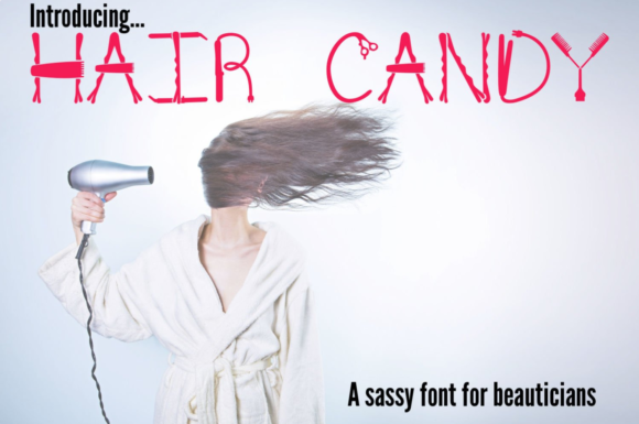 Discover the Playful Charm of Hair Candy Sassy Font