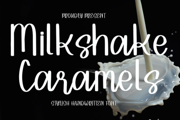 Exploring Milkshake Caramels: A Perfect Font for Creative Branding